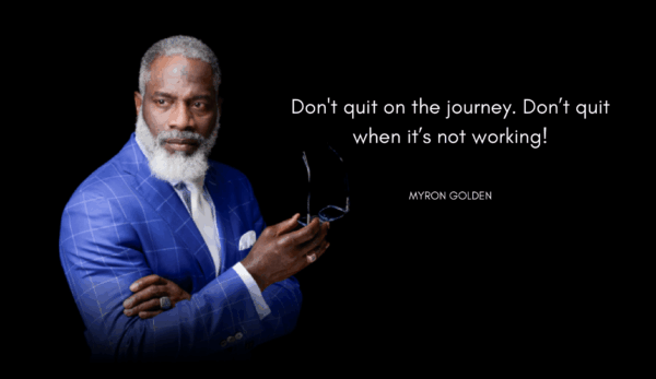 MYRON QUOTE